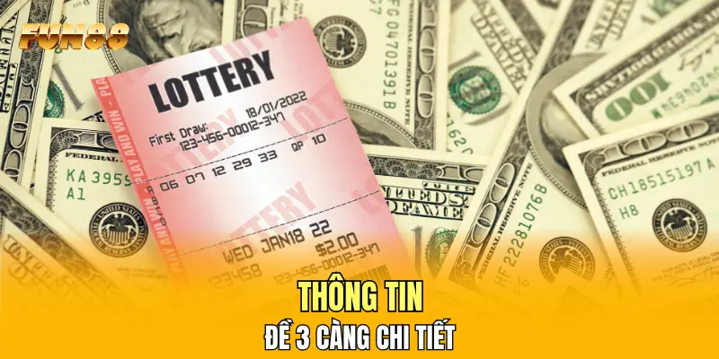 Thông tin đề 3 càng chi tiết