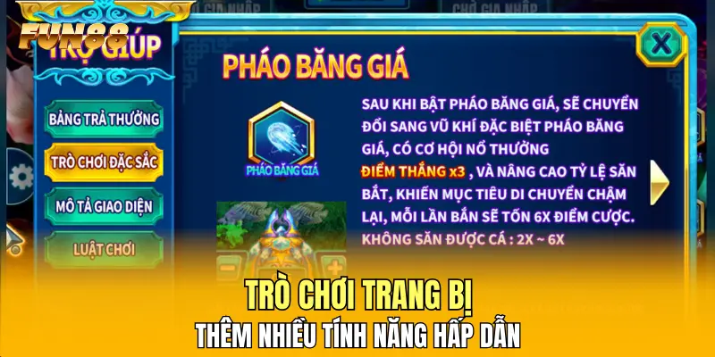Trò chơi trang bị thêm nhiều tính năng hấp dẫn